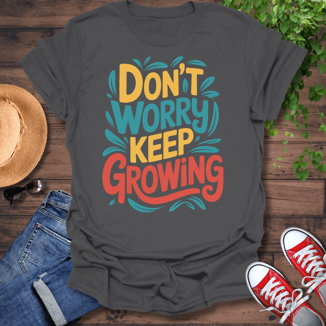 Don't Worry T-Shirt