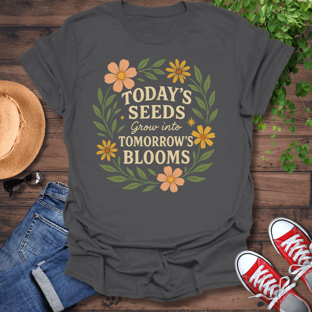 Today's Seeds T-Shirt