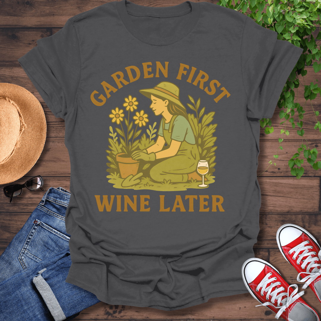 Garden First T-Shirt