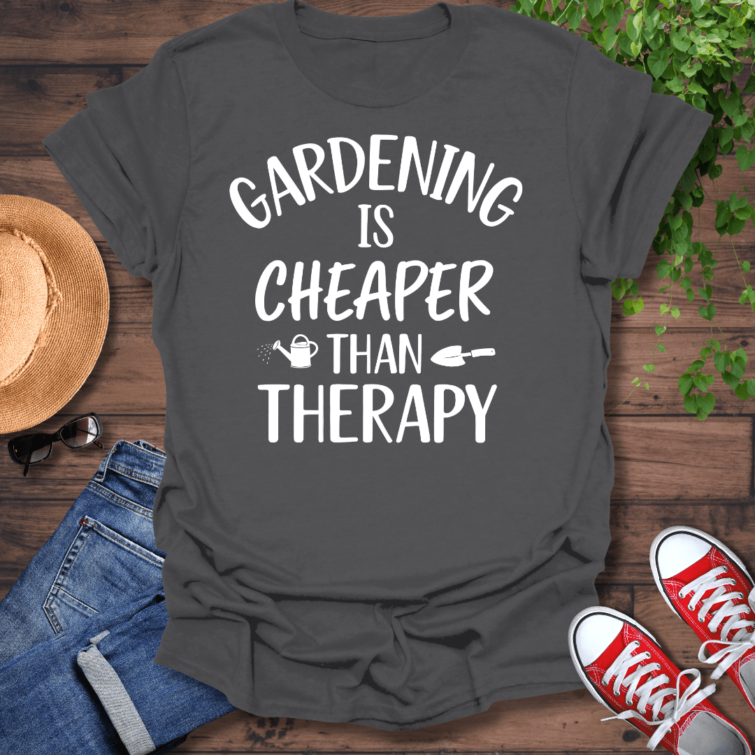Cheaper Than Therapy T-Shirt