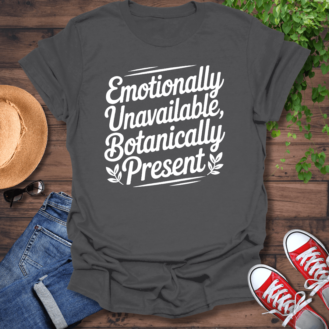 Emotionally Unavailable T-Shirt