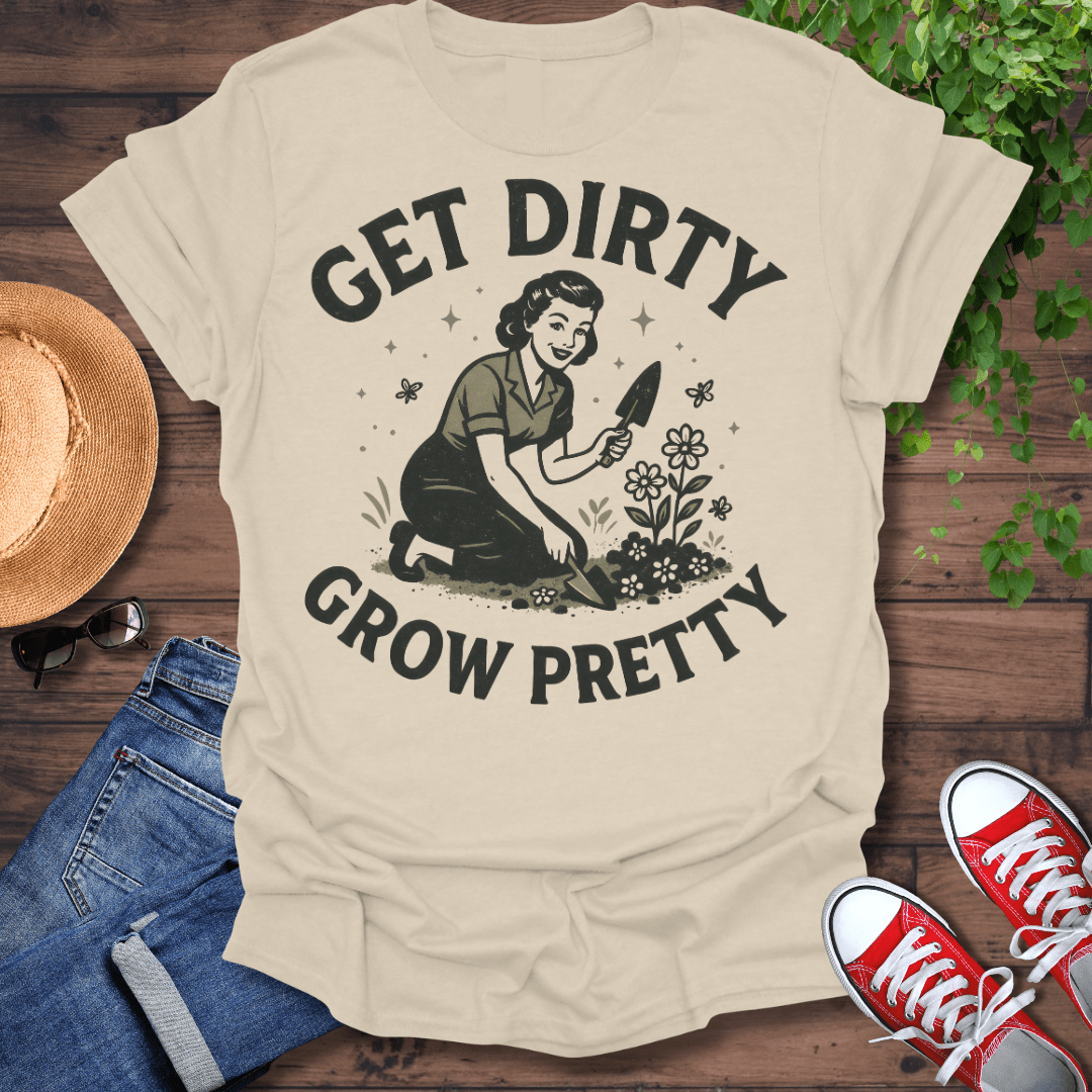 Grow Pretty T-Shirt
