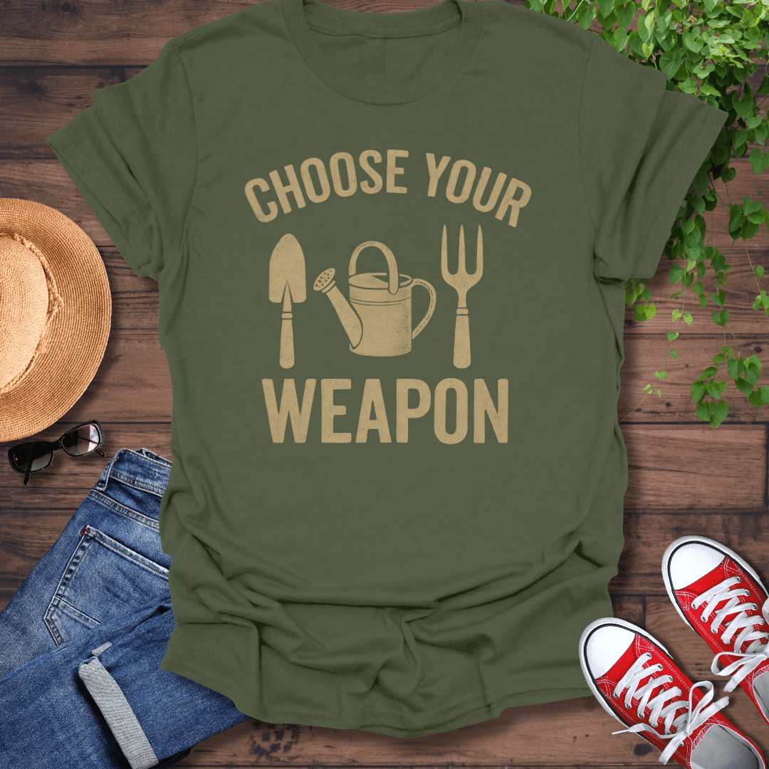 Choose Your Weapon T-Shirt