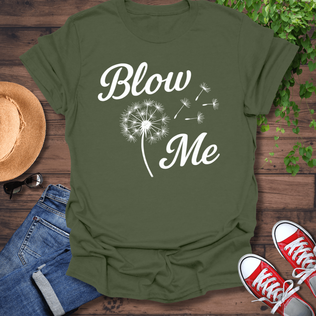 Blow Me T-Shirt