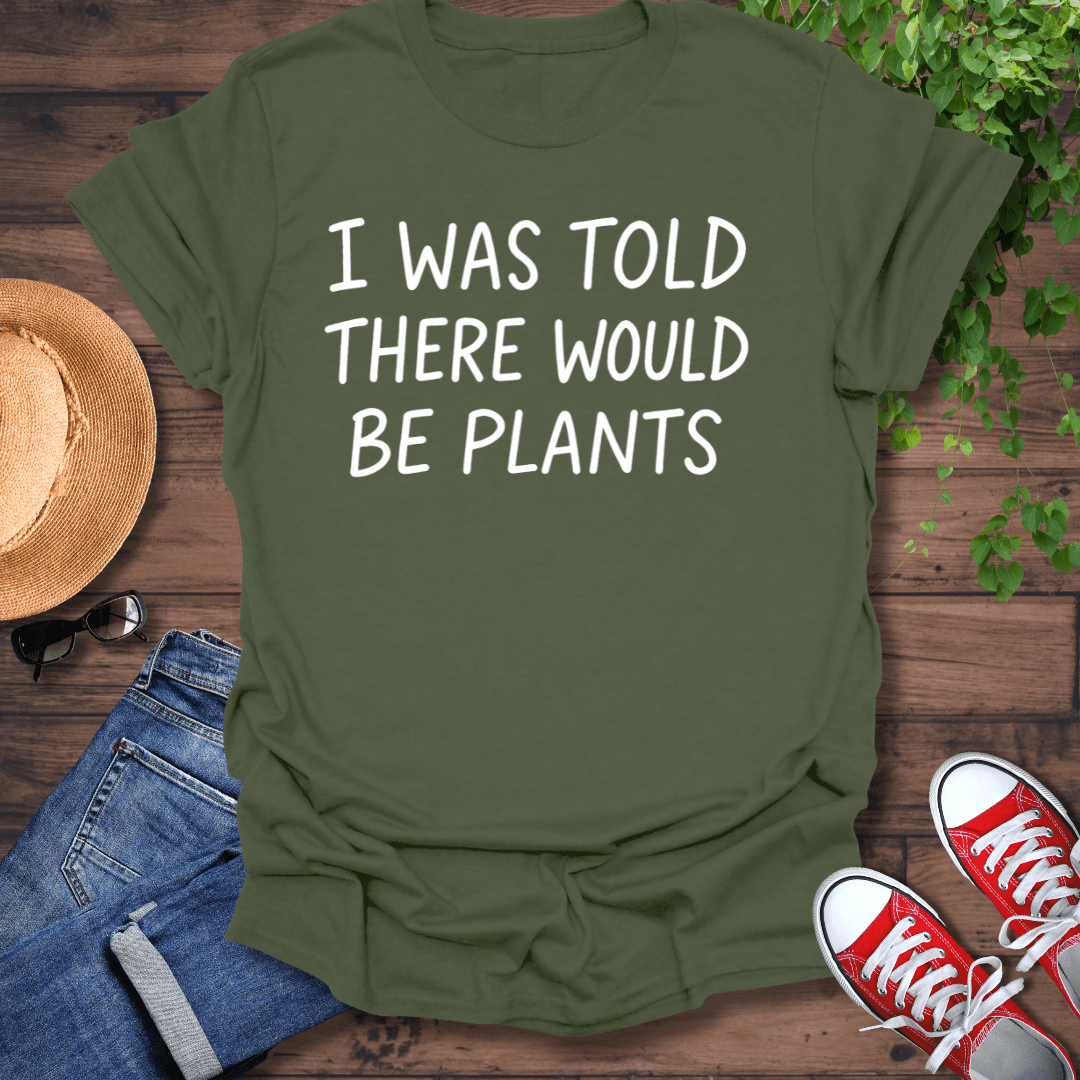 Would Be Plants T-Shirt