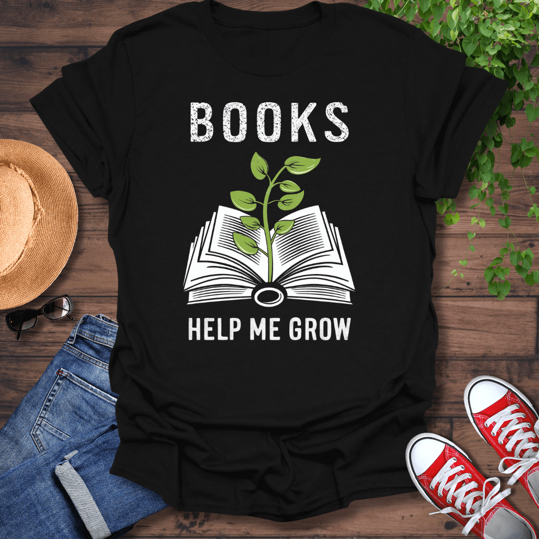 Books Help Me Grow T-Shirt