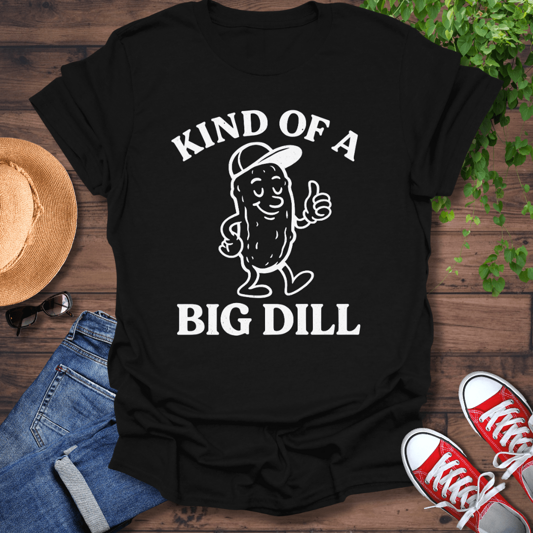 Big Dill T-Shirt