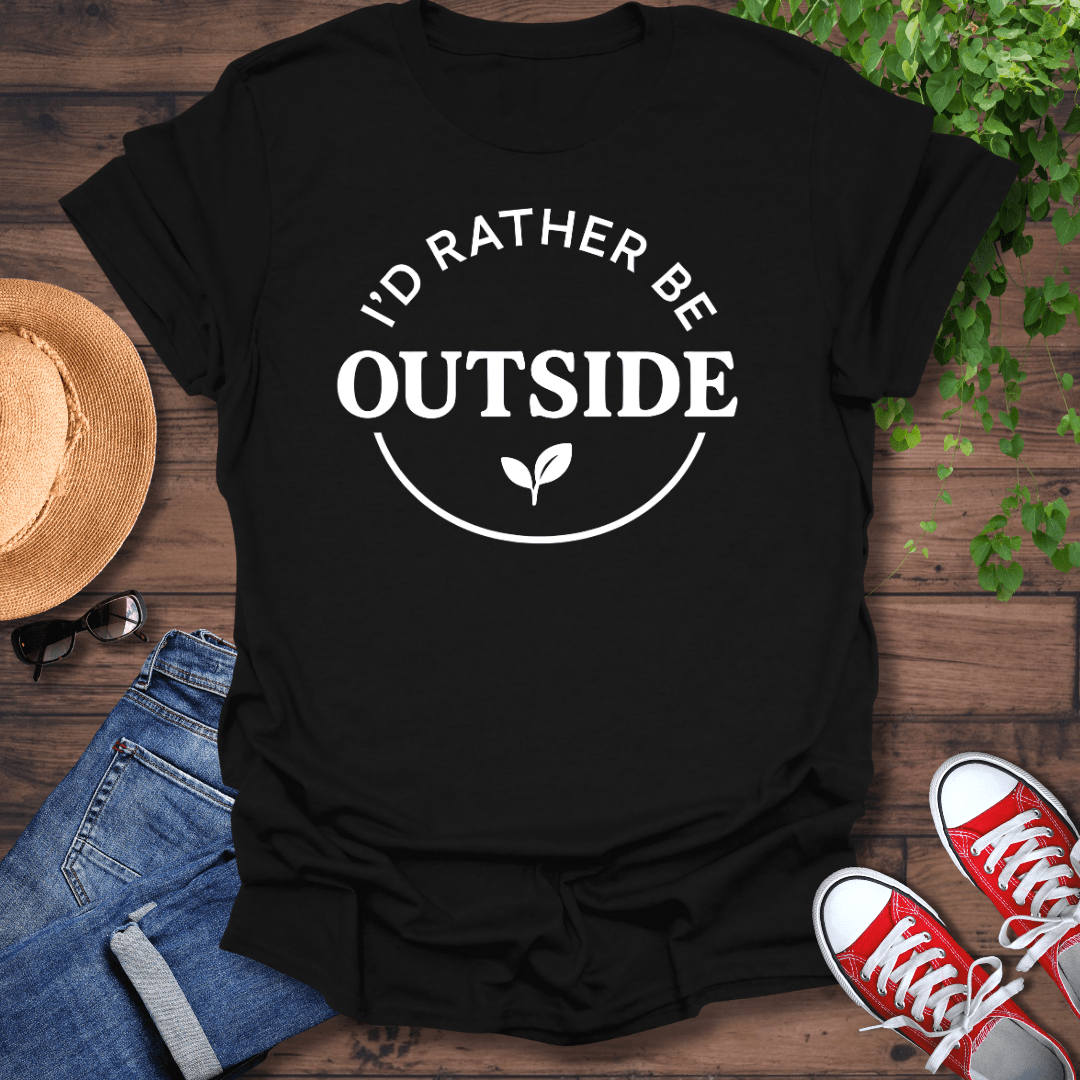 Rather Be Outside T-Shirt