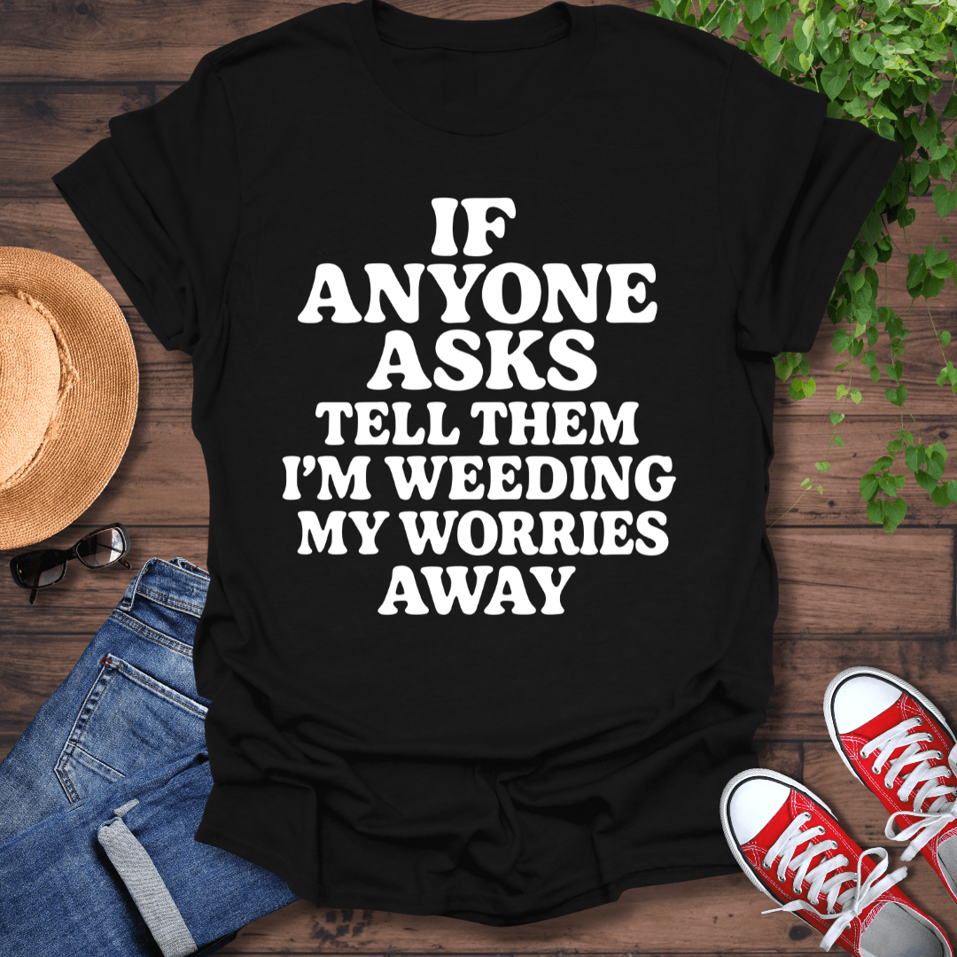 My Worries Away T-Shirt