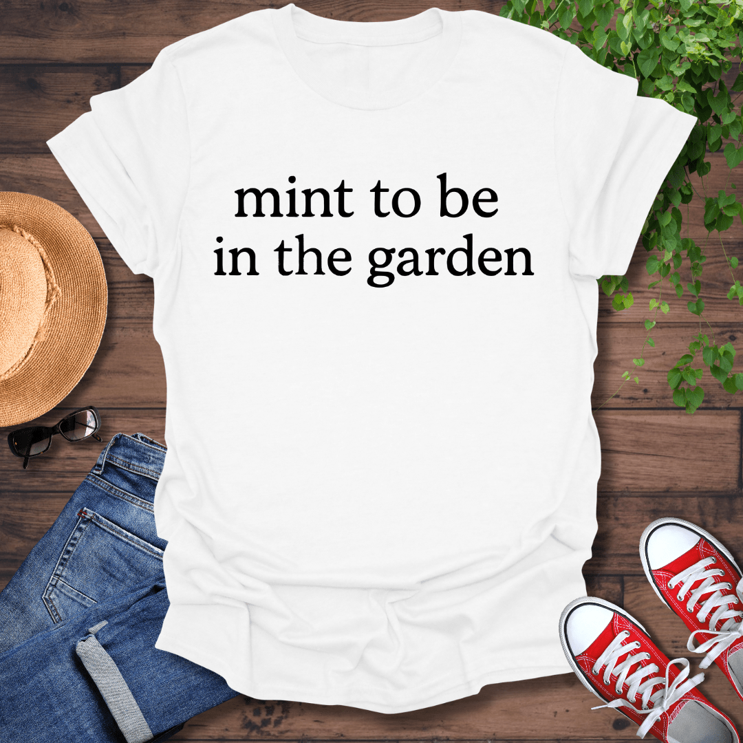 Mint To Be T-Shirt