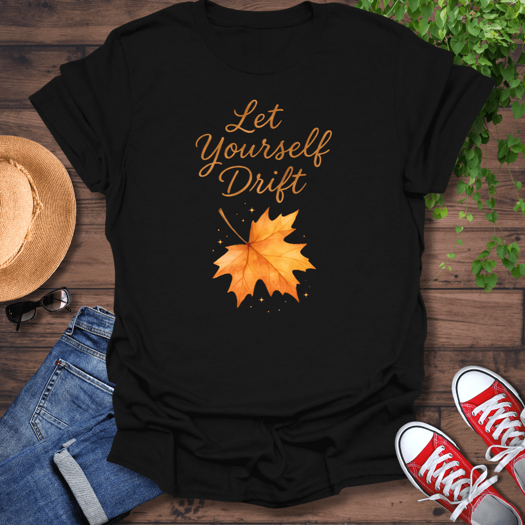 Let Yourself Drift T-Shirt
