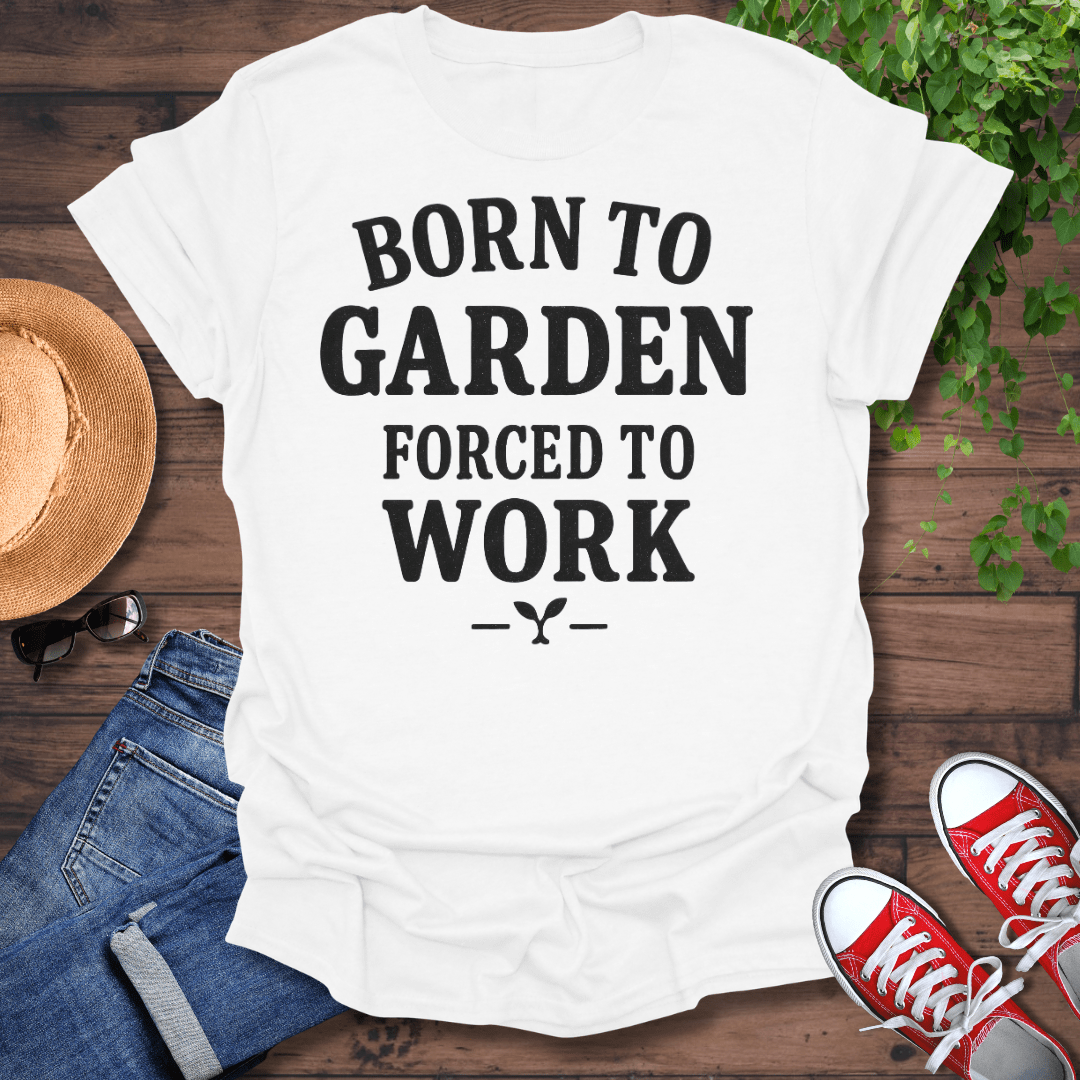 Born To Garden T-Shirt