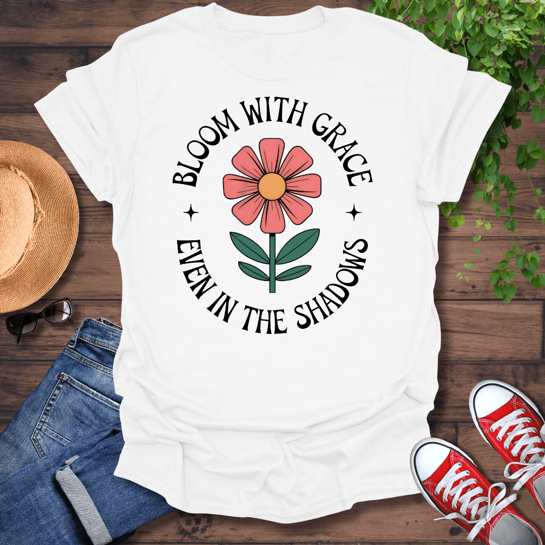 Bloom With Grace T-Shirt