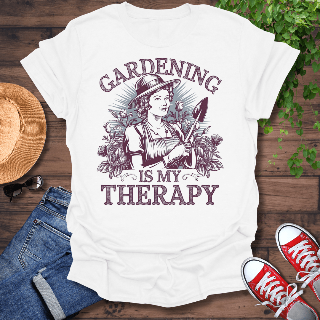 Gardening Is My Therapy T-Shirt