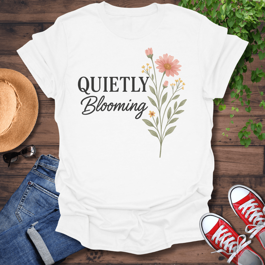Quietly Blooming T-Shirt