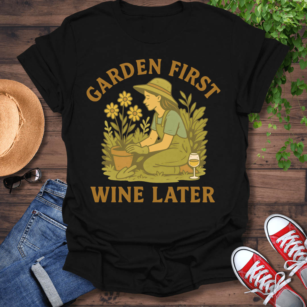Garden First T-Shirt