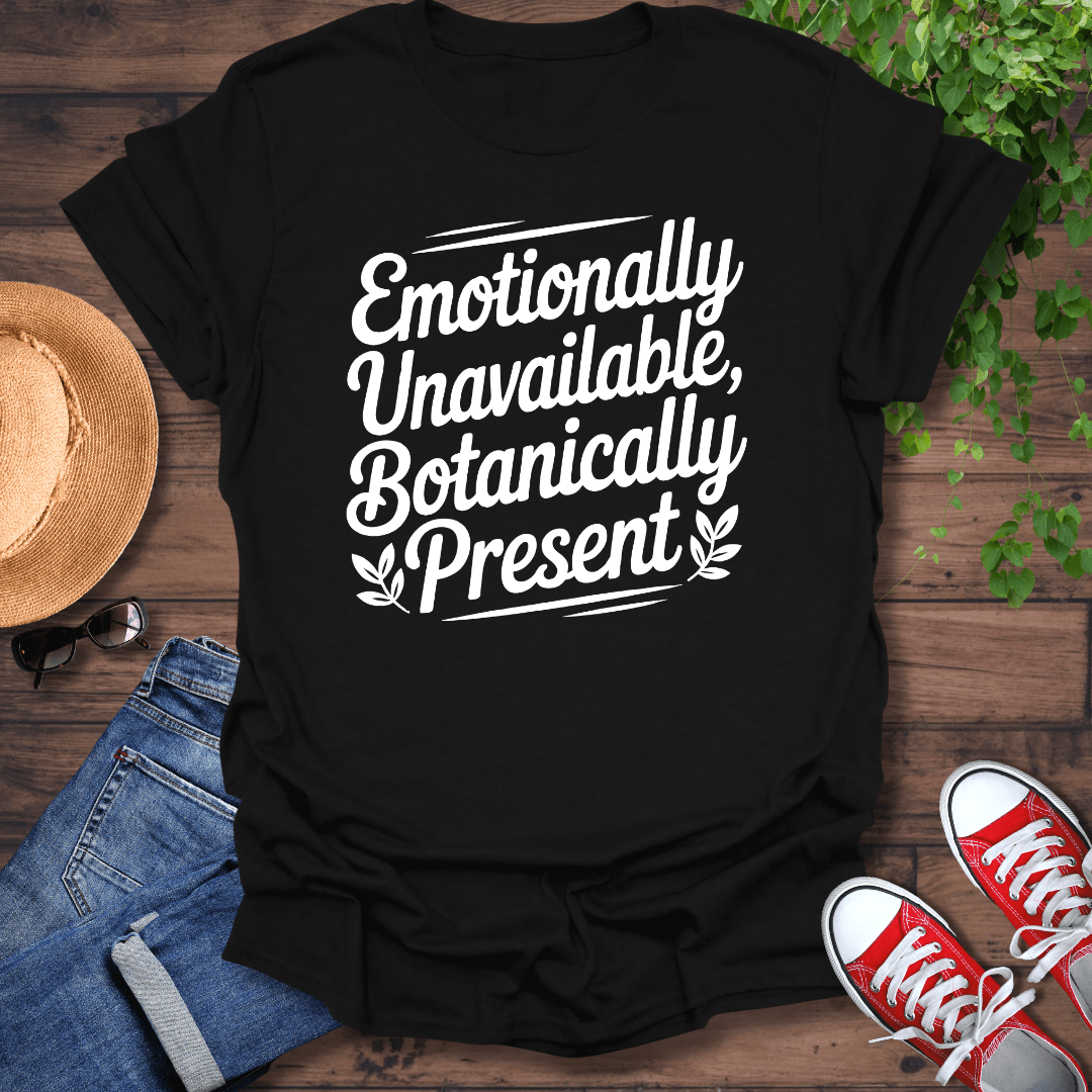 Emotionally Unavailable T-Shirt
