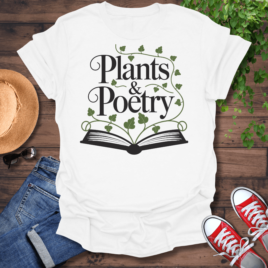 Plants & Poetry T-Shirt