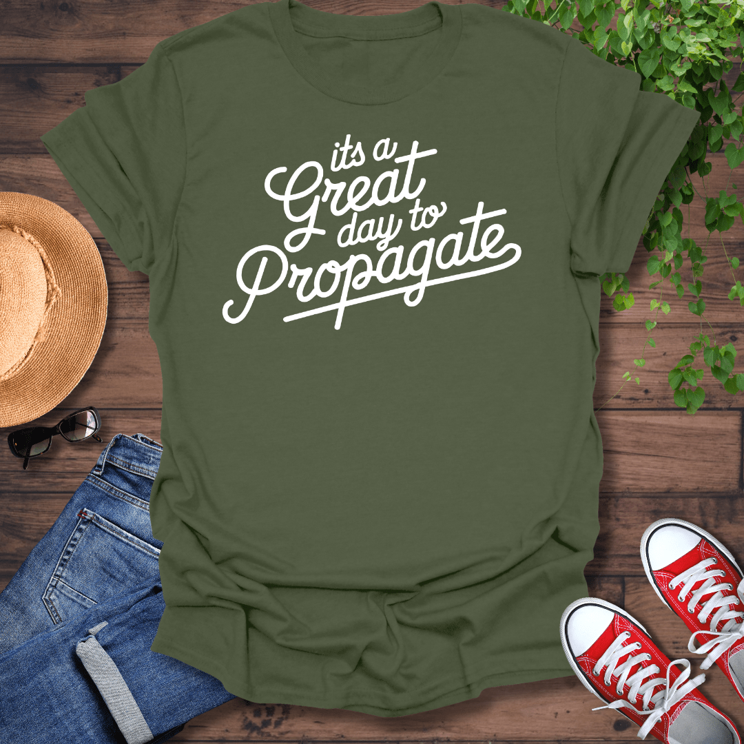 Day To Propagate T-Shirt