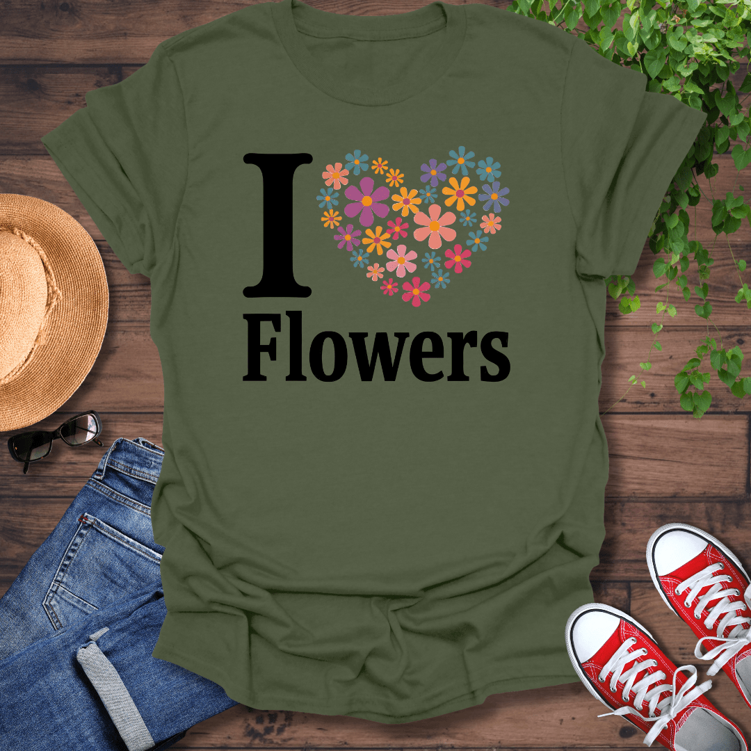 I ❤️ Flowers T-Shirt