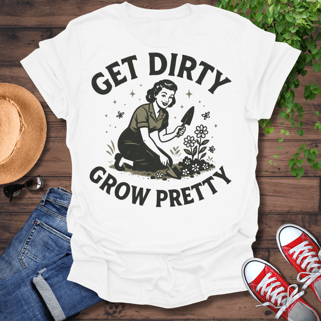 Grow Pretty T-Shirt