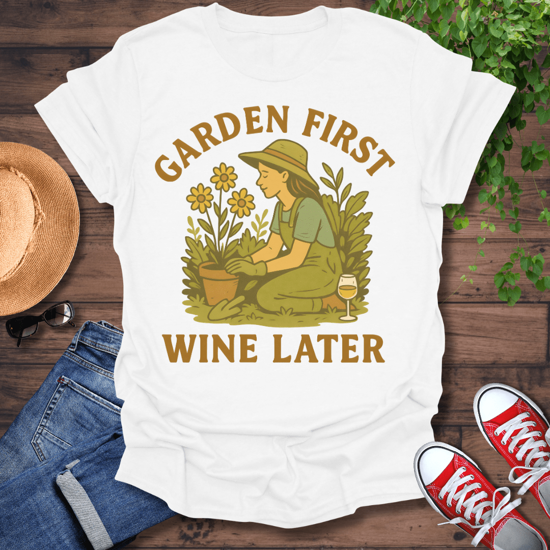 Garden First T-Shirt