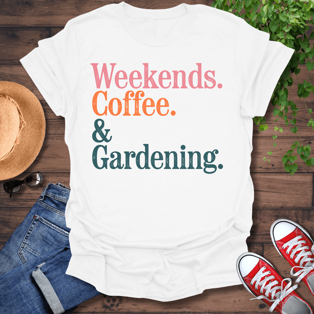 Coffee & Gardening T-Shirt