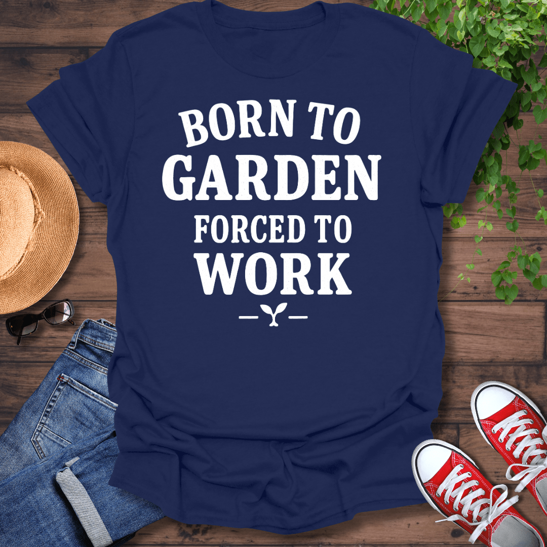 Born To Garden T-Shirt