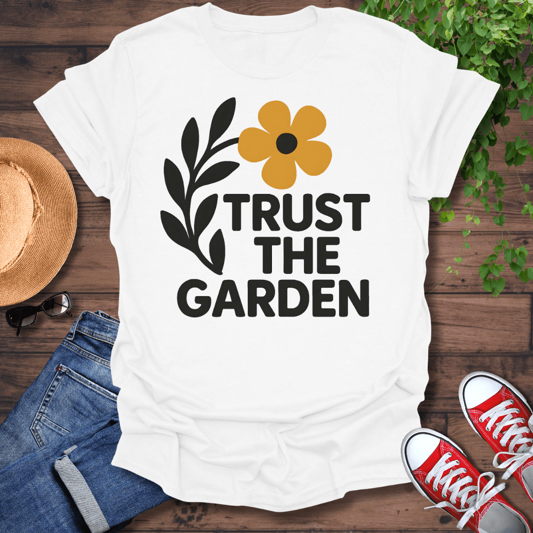 Trust The Garden T-Shirt