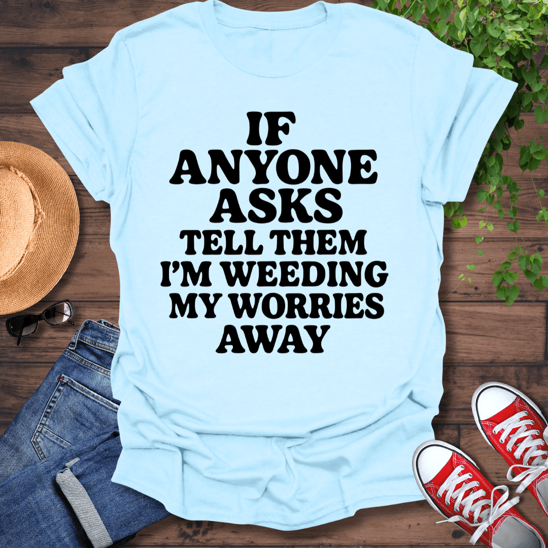 My Worries Away T-Shirt