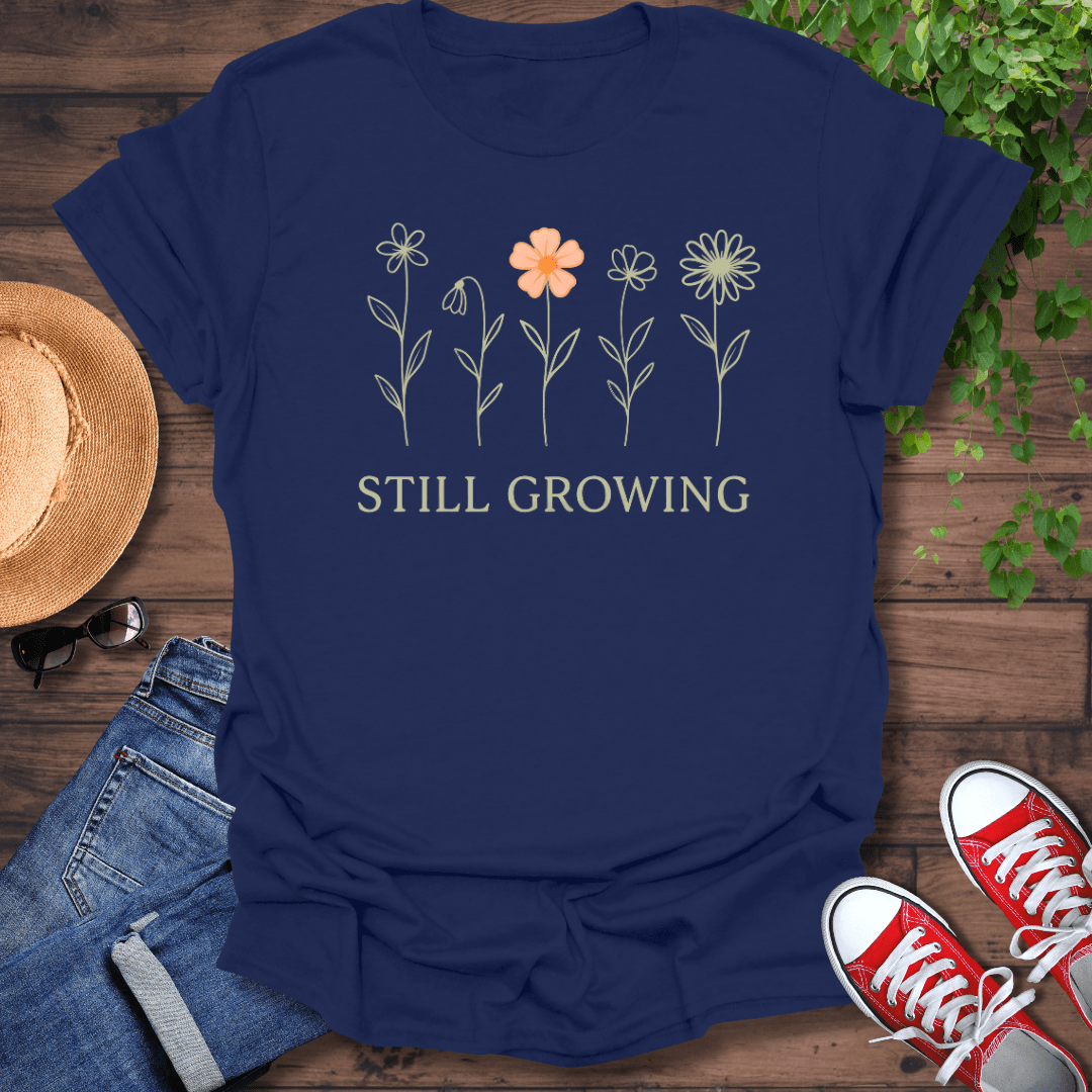 Still Growing T-Shirt