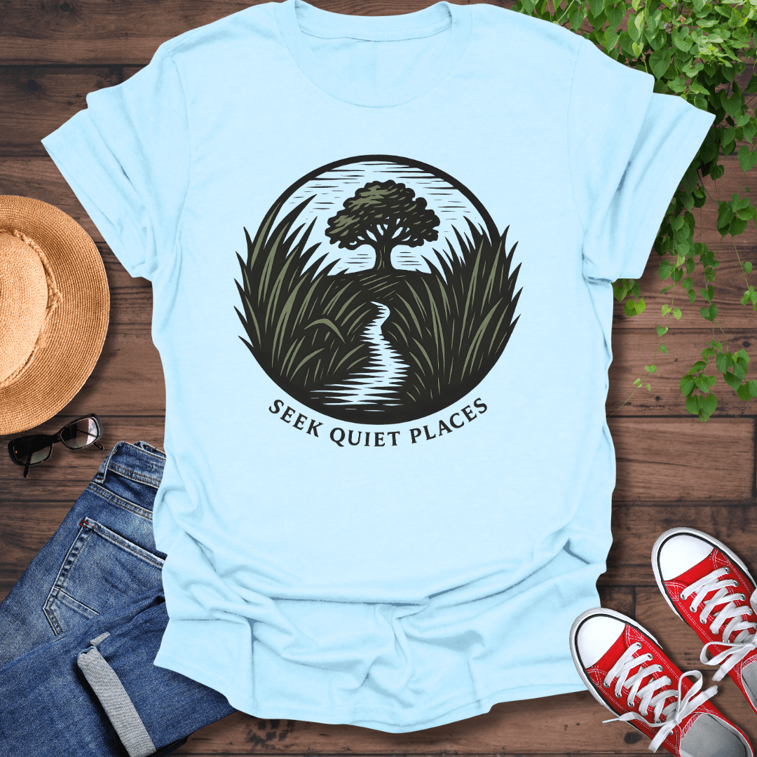 Quiet Places T-Shirt