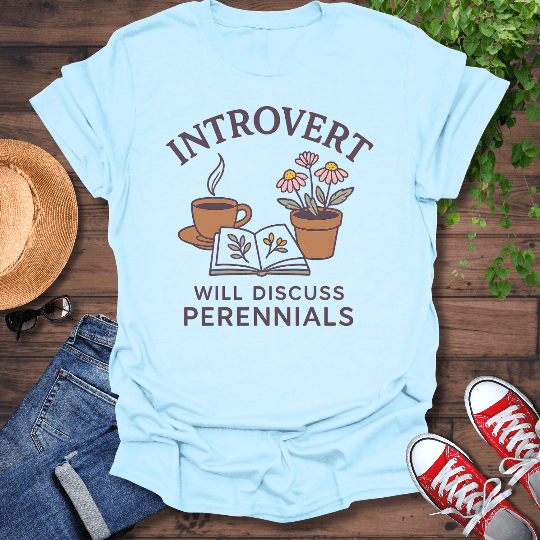 Discuss Perennials T-Shirt