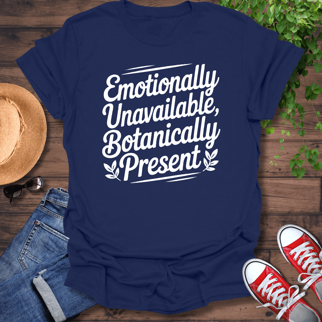 Emotionally Unavailable T-Shirt
