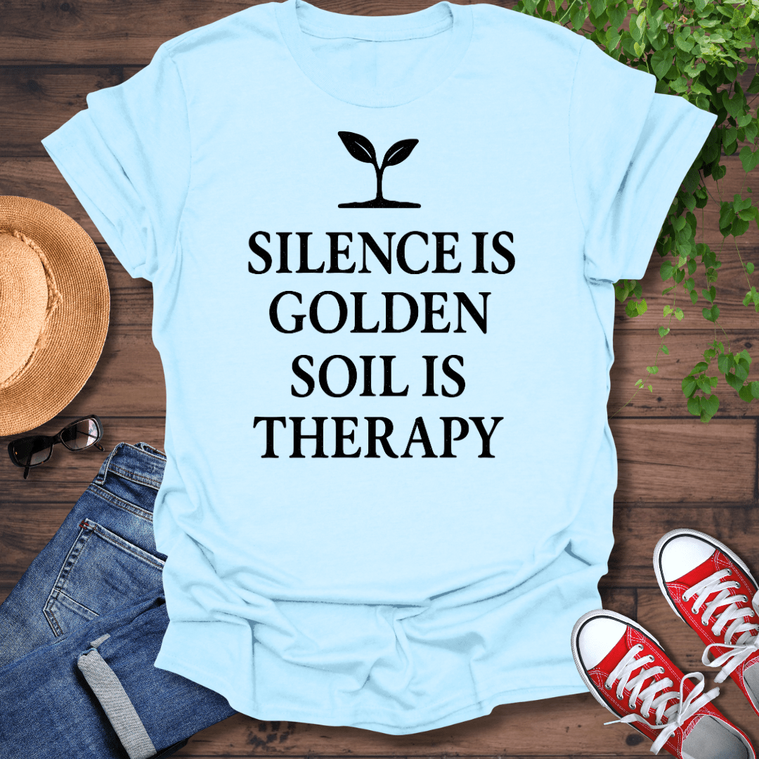 Soil Is Therapy T-Shirt