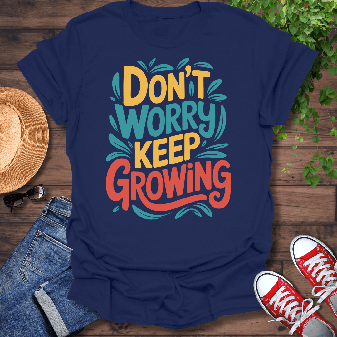 Don't Worry T-Shirt