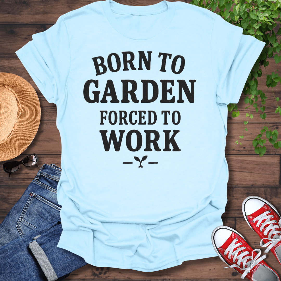 Born To Garden T-Shirt