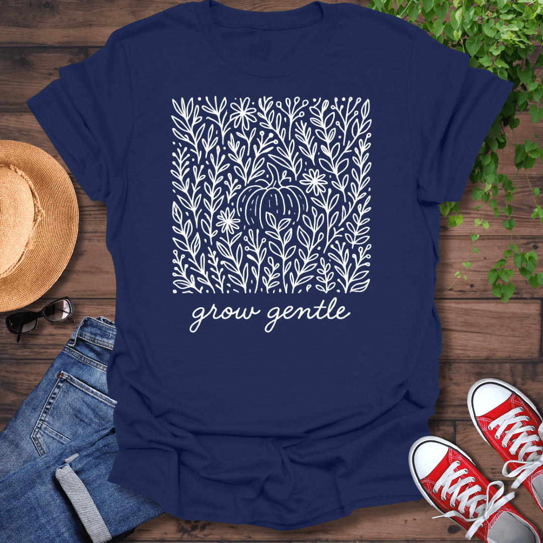 Grow Gentle T-Shirt
