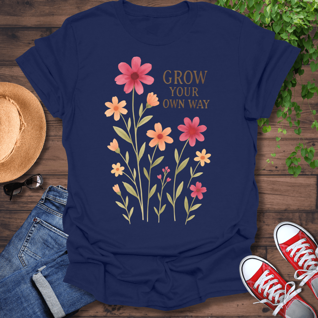 Grow Your Own Way T-Shirt
