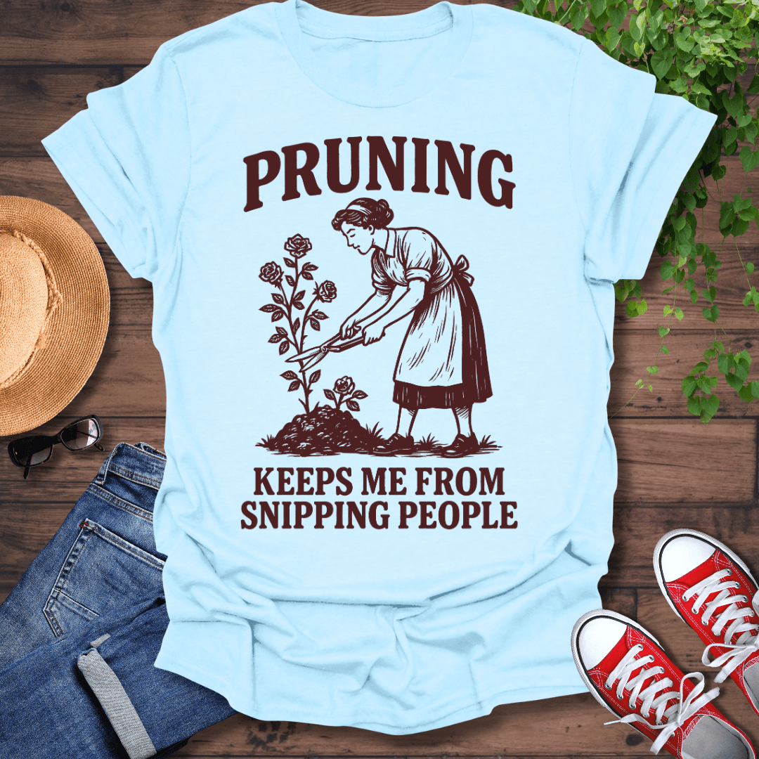 Pruning T-Shirt