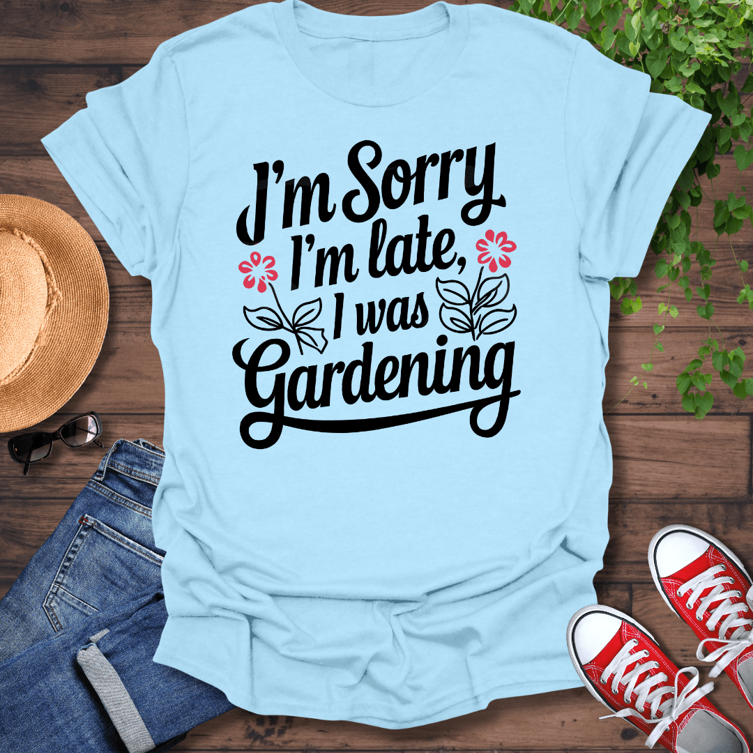 I'm Late T-Shirt