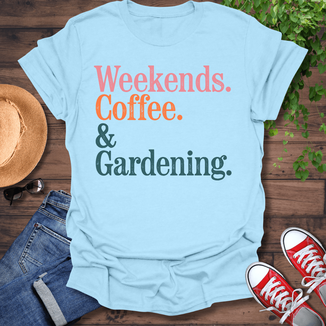 Coffee & Gardening T-Shirt