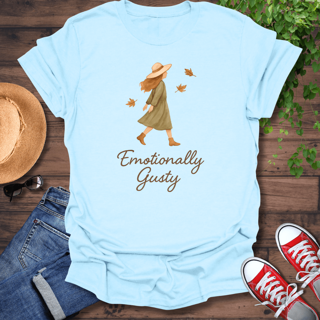 Emotionally Gusty T-Shirt