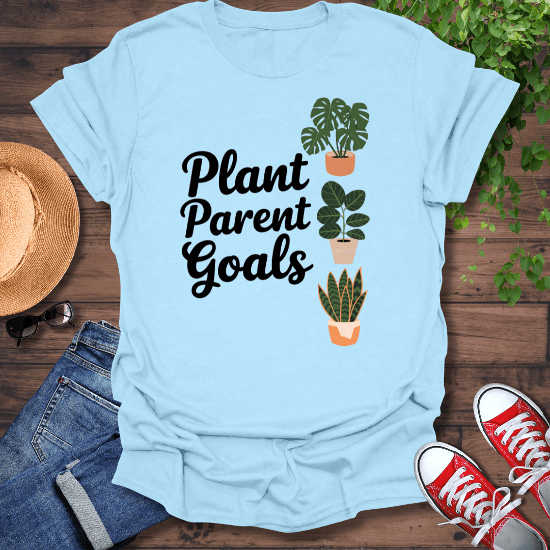 Plant Parent Goals T-Shirt