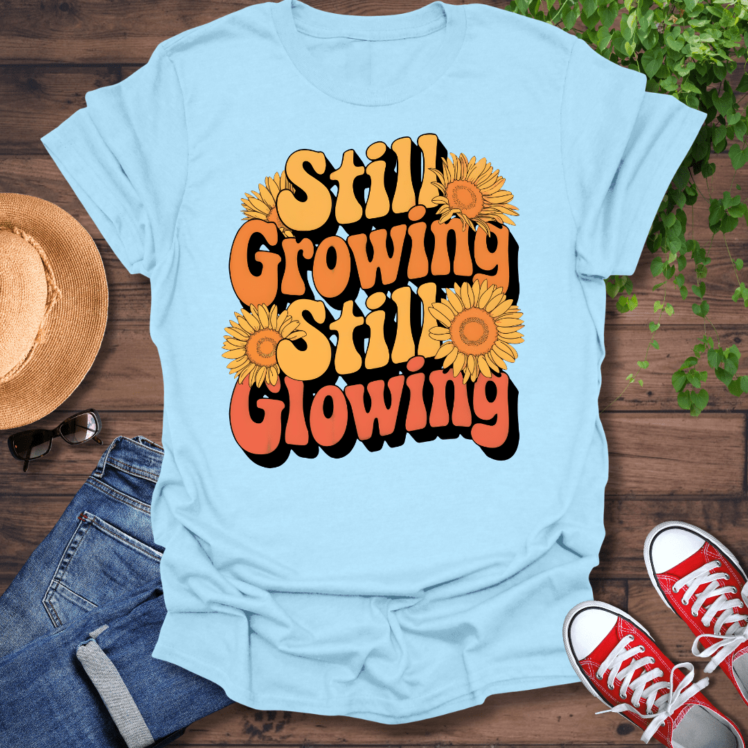 Still Growing T-Shirt