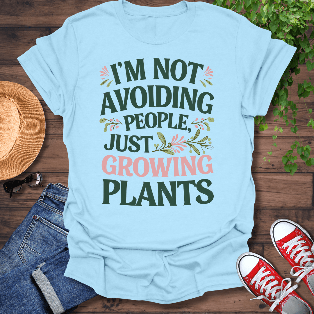 Just Growing Plants T-Shirt