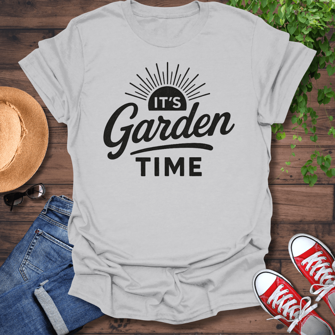 It's Garden Time T-Shirt