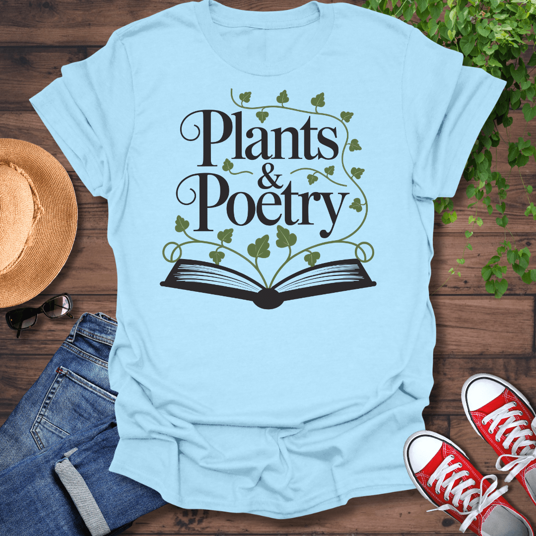Plants & Poetry T-Shirt