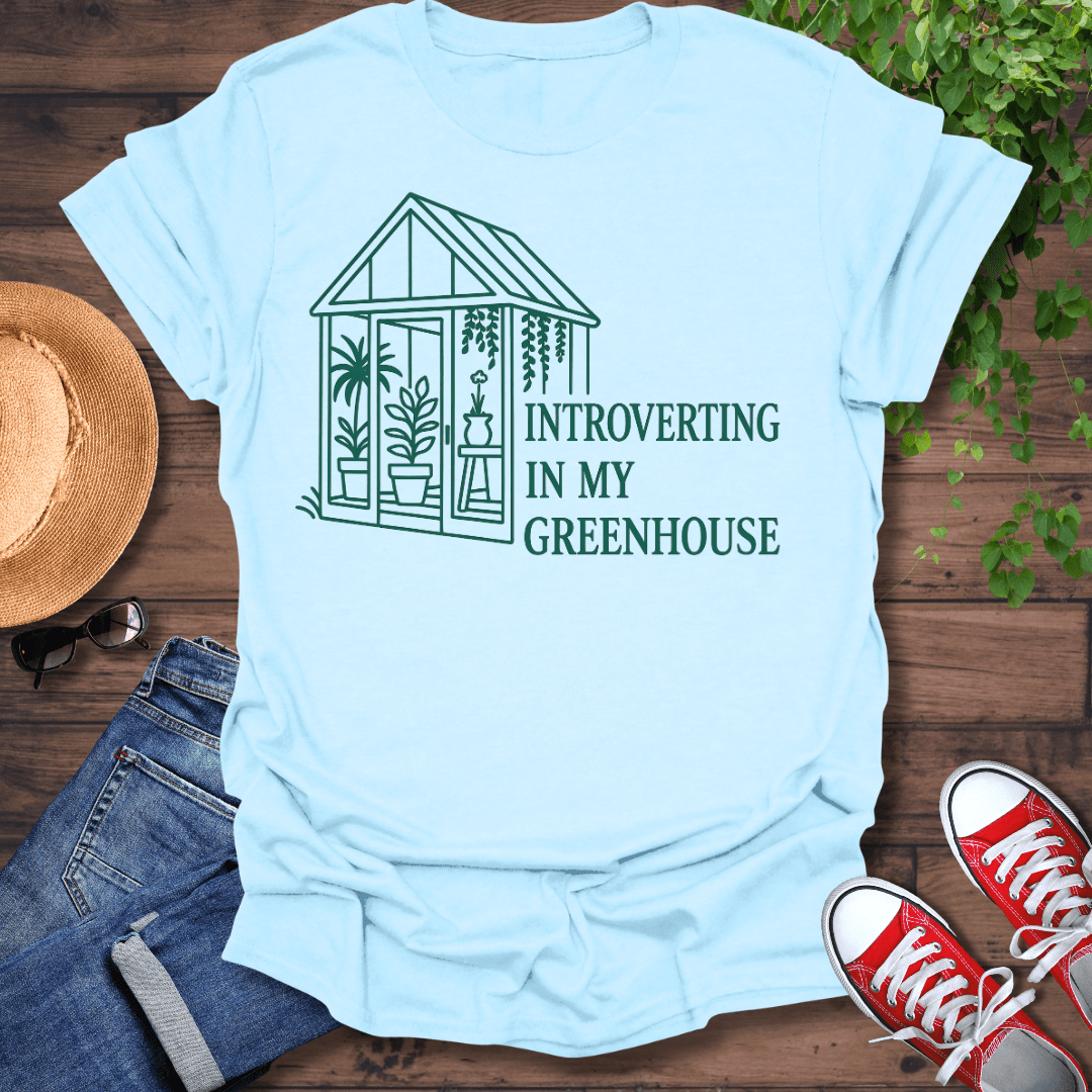 In My Greenhouse T-Shirt