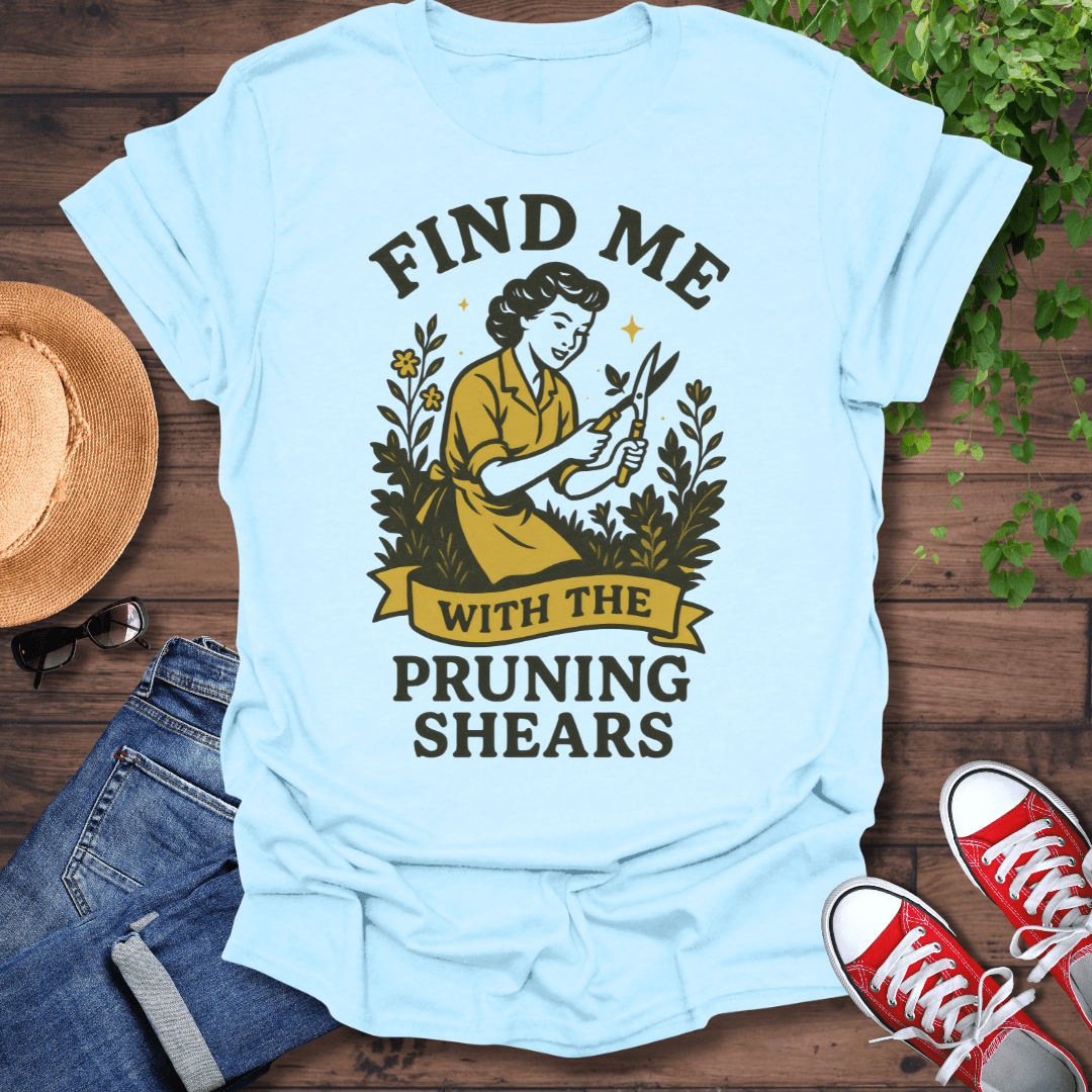 Pruning Shears T-Shirt